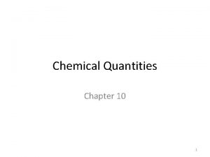 Chemical Quantities Chapter 10 1 Molar Mass Molar