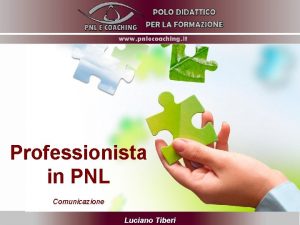 PRACTITIONER IN PNL 14022014 Professionista in PNL Comunicazione