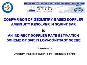 COMPARISON OF GEOMETRYBASED DOPPLER AMBIGUITY RESOLVER IN SQUINT