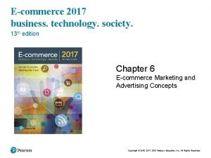 Ecommerce 2017 business technology society 13 th edition