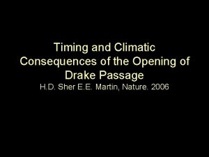 Timing and Climatic Consequences of the Opening of
