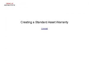Creating a Standard Asset Warranty Concept Creating a