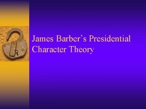 Barber's theory of presidential character