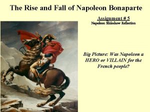 Napoleon's rise and fall assignment