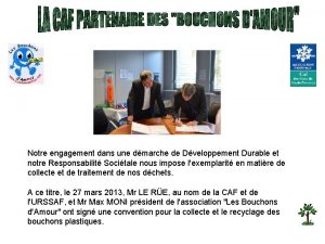 Notre engagement dans une dmarche de Dveloppement Durable