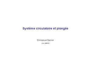 Systme circulatoire et plonge Emmanuel Bernier rv 28610