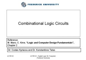 Combinational Logic Circuits Reference M Mano C Kime