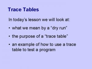 Trace tables