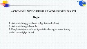 AVTOMOBILNING YURISH RAVONLIGI XUSUSIYATI Reja 1 Avtomobilning yurish