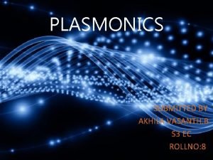 Plasmonics seminar ppt