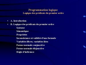 Programmation logique Logique des prdicats du premier ordre