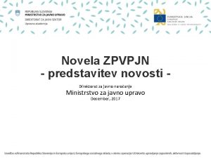 Novela ZPVPJN predstavitev novosti Direktorat za javno naroanje