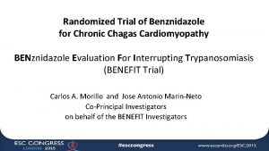 Randomized Trial of Benznidazole for Chronic Chagas Cardiomyopathy