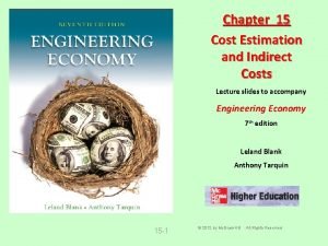 Chapter 15 Cost Estimation and Indirect Costs Lecture