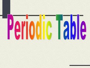 2 Interpreting the Periodic Table 3 Interpreting the