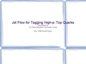 Jet Flow for Tagging Highp T Top Quarks