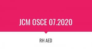 JCM OSCE 07 2020 RH AED Case 1