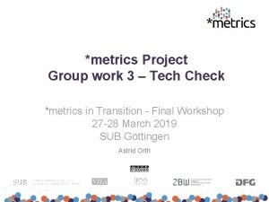 metrics Project Group work 3 Tech Check metrics