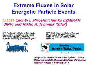 Extreme Fluxes in Solar Energetic Particle Events 2013