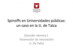 Spinoffs en Universidades pblicas un caso en la