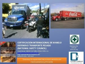 CERTIFICACIN INTERNACIONAL DE MANEJO DEFENSIVO TRANSPORTE PESADO NATIONAL