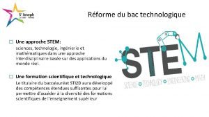 Rforme du bac technologique Une approche STEM sciences