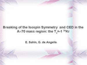 Breaking of the Isospin Symmetry and CED in