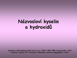 Nzvoslov kyselin a hydroxid Dostupn z Metodickho portlu