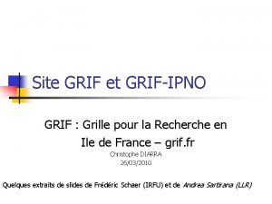 Site GRIF et GRIFIPNO GRIF Grille pour la