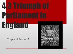 Lesson 3 triumph of parliament in england