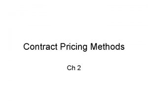 Contract Pricing Methods Ch 2 Lump Sum Contractor