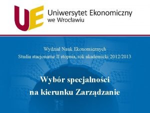 Wydzia Nauk Ekonomicznych Studia stacjonarne II stopnia rok