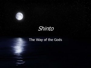 Shinto The Way of the Gods Shinto in