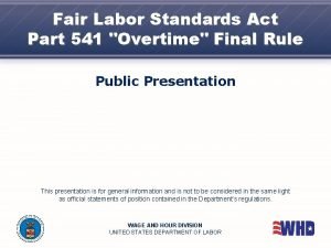 Fair Labor Standards Act Part 541 Overtime Final