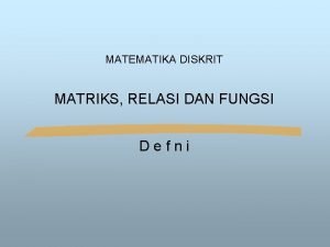 Relasi dan fungsi matematika diskrit