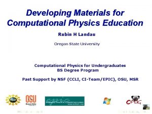 Developing Materials for Computational Physics Education Rubin H