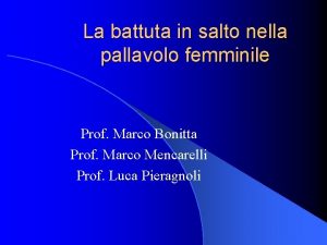 La battuta in salto nella pallavolo femminile Prof