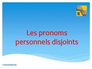 Pronom personnel disjoint conjoint
