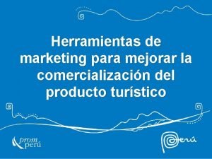 Herramientas de marketing para mejorar la comercializacin del