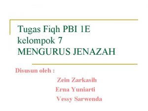 Tugas Fiqh PBI 1 E kelompok 7 MENGURUS