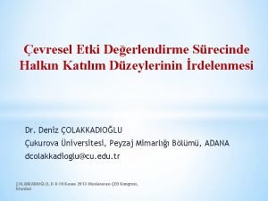 evresel Etki Deerlendirme Srecinde Halkn Katlm Dzeylerinin rdelenmesi