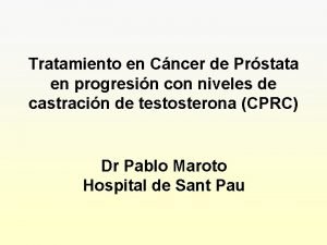 Tratamiento en Cncer de Prstata en progresin con