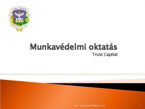 Munkavdelmi oktats Trust Capital mail trustcapitalkftgmail com 1