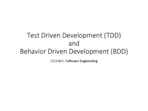 Behavior driven development Behavior driven development