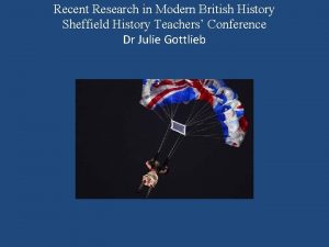 Recent Research in Modern British History Sheffield History