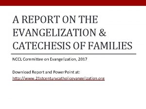 A REPORT ON THE EVANGELIZATION CATECHESIS OF FAMILIES