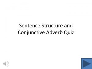 Conjunctive adverb quiz