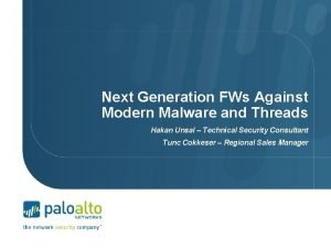 Next Generation FWs Against Modern Malware and Threads