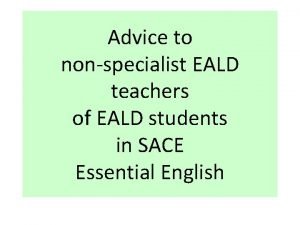 Advice to nonspecialist EALD teachers of EALD students