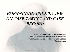 BOENNINGHAUSENS VIEW ON CASE TAKING AND CASE RECORD